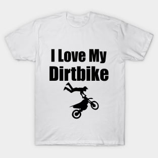 I Love My Dirtbike Motocross love Motocross Motorcycle T-Shirt